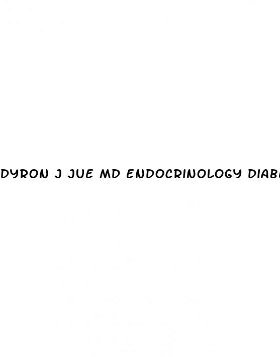 dyron j jue md endocrinology diabetes thyroid