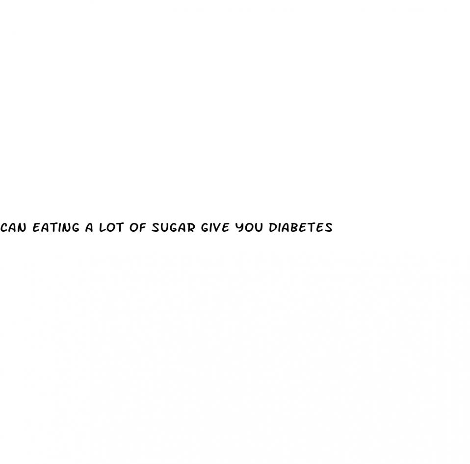 can eating a lot of sugar give you diabetes