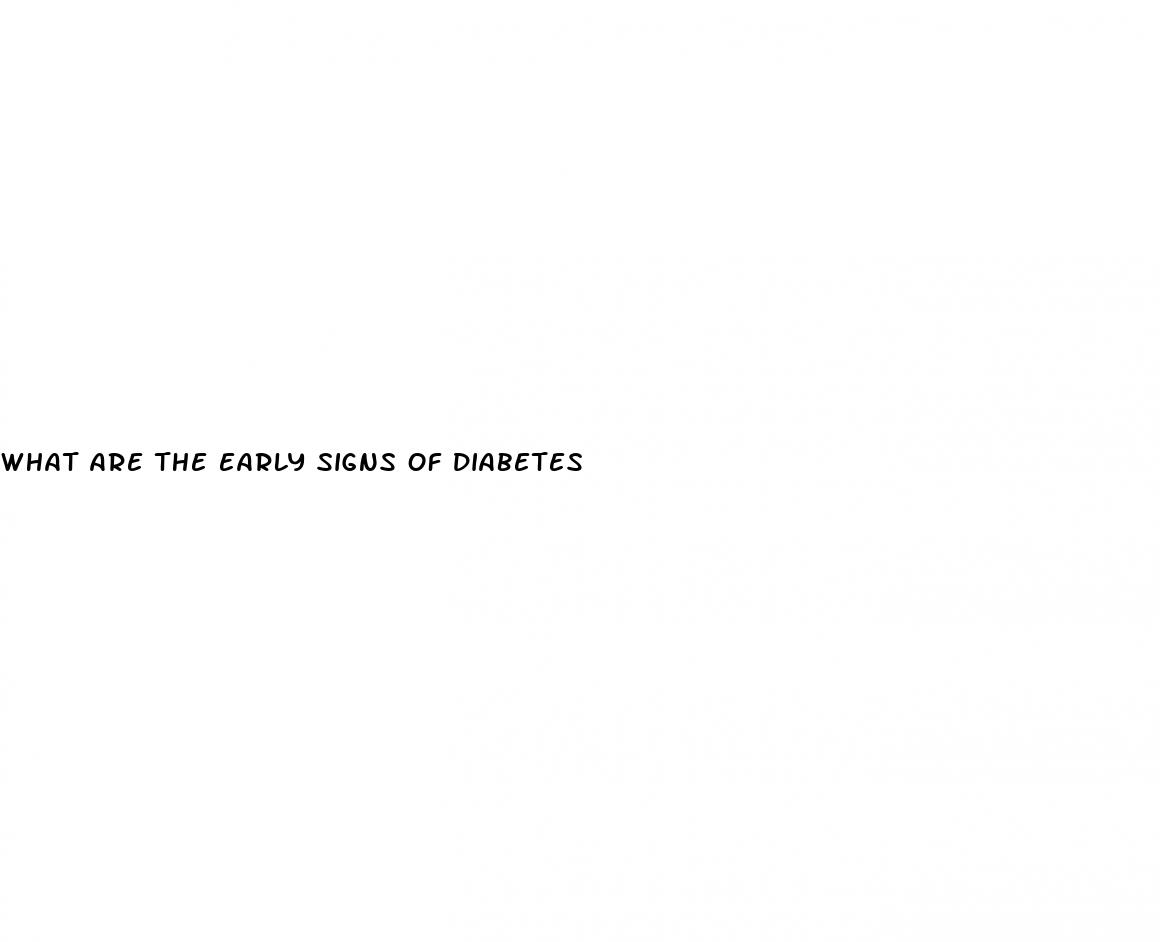 what are the early signs of diabetes