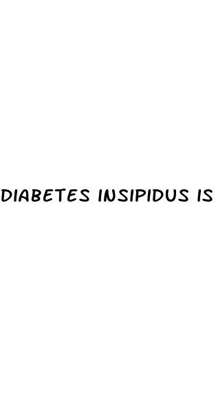 diabetes insipidus is caused by hyposecretion of