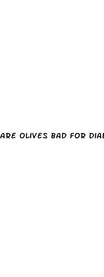 are olives bad for diabetes