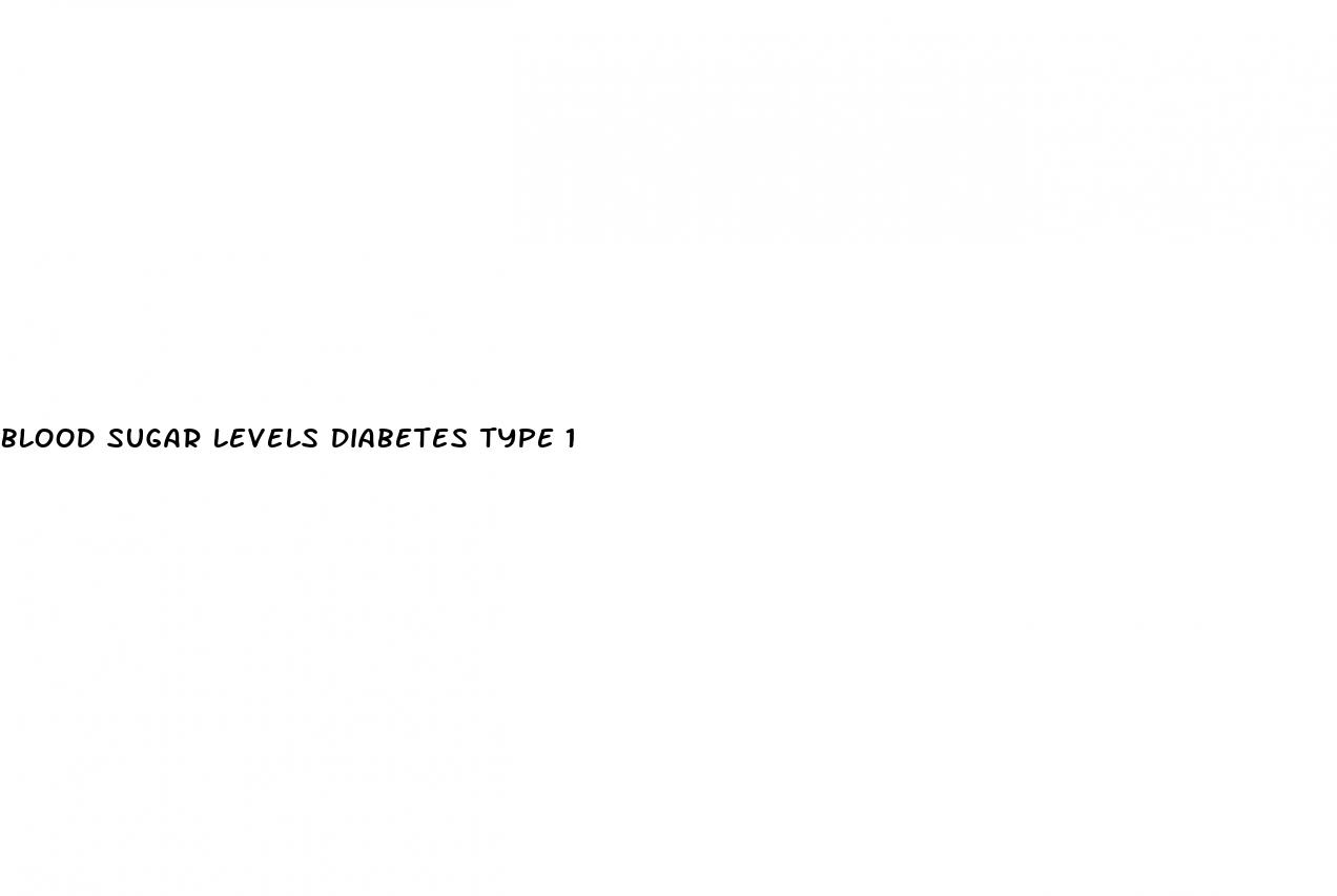 blood sugar levels diabetes type 1