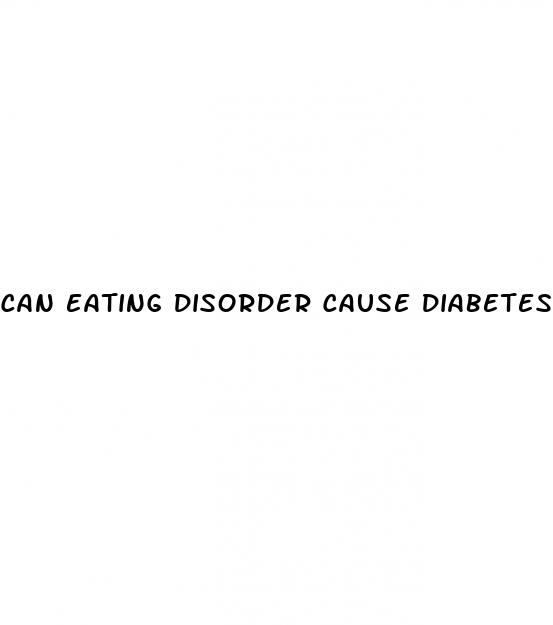 can eating disorder cause diabetes