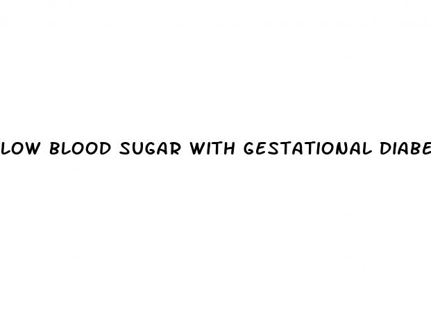 low blood sugar with gestational diabetes