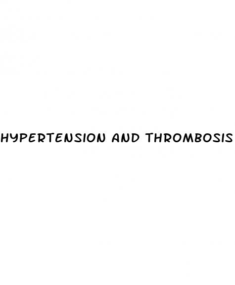 hypertension and thrombosis
