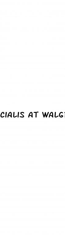 cialis at walgreens