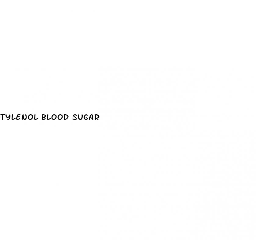 tylenol blood sugar