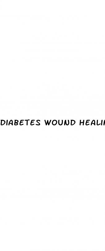 diabetes wound healing