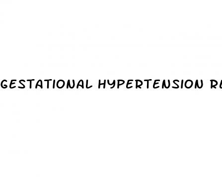 gestational hypertension reddit