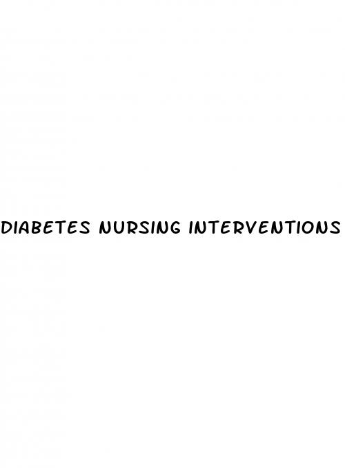 diabetes nursing interventions