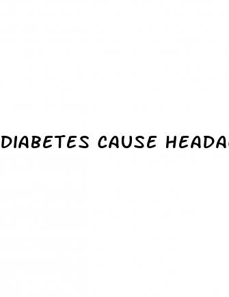 diabetes cause headaches