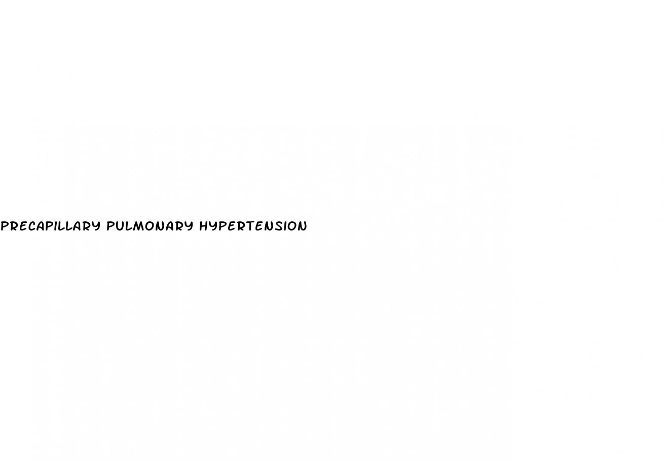 precapillary pulmonary hypertension